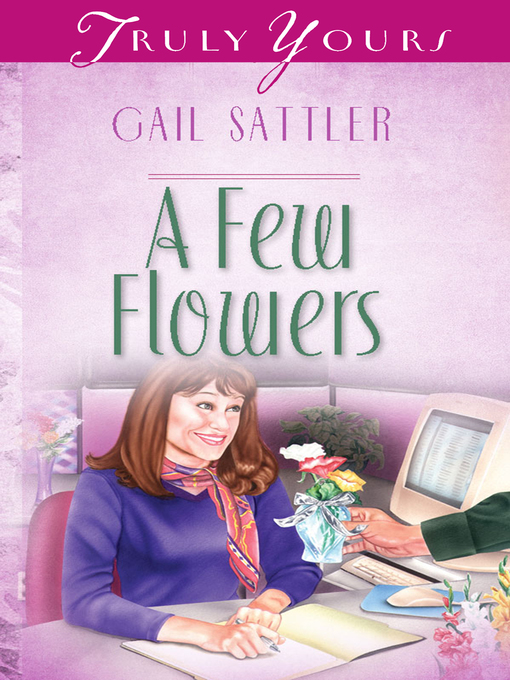Title details for Few Flowers by Gail Sattler - Available